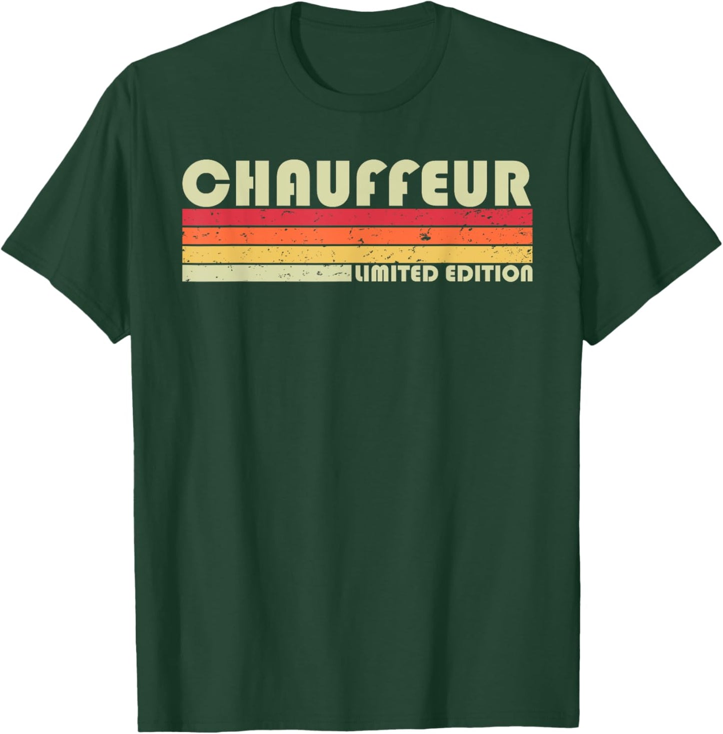 CHAUFFEUR Funny Job Title Profession Birthday Worker Idea T-Shirt - T-Shirt | Forest