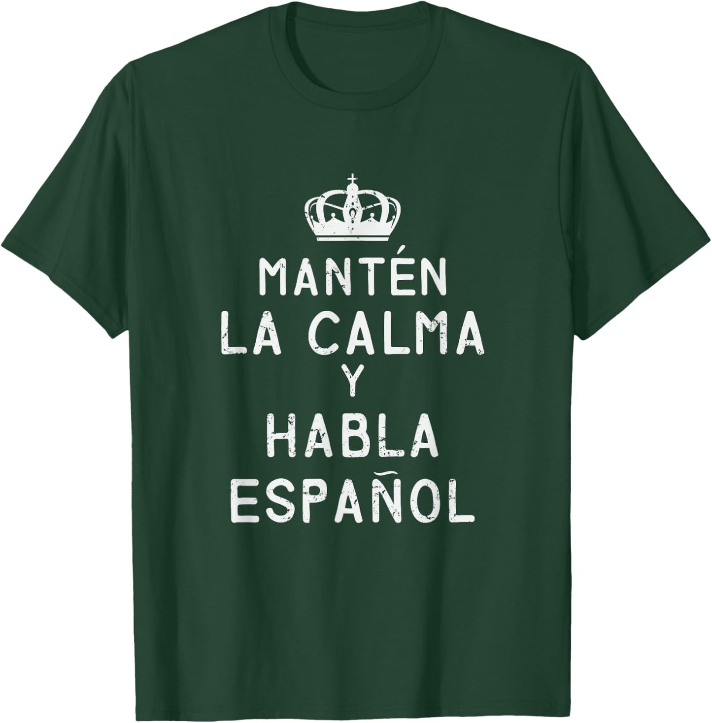 Keep Calm And Speak Spanish Funny Shirt Quote T-Shirt - T-Shirt | Forest