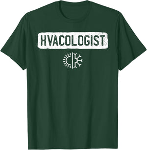 Hvacologist Funny HVAC Tech Technician Installer Gift Humor T-Shirt - T-Shirt | Forest