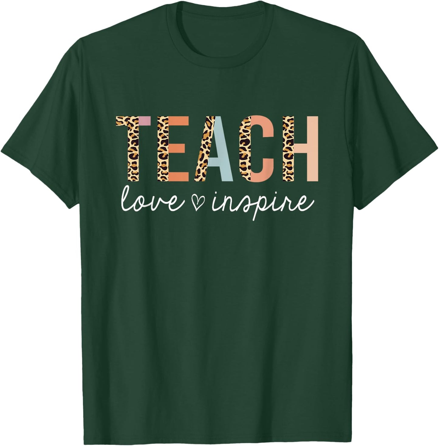 Teach Love Inspire Leopard Back to School Cute Teacher Men Women Girls Kids T-Shirt - T-Shirt | Forest