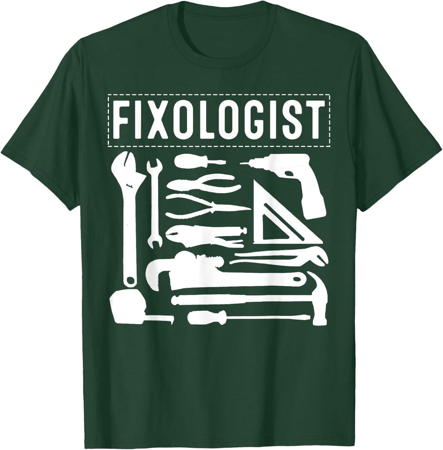 Funny Fixologist Gift Cool Handyman Carpenter Men Women DIY T-Shirt - T-Shirt | Forest