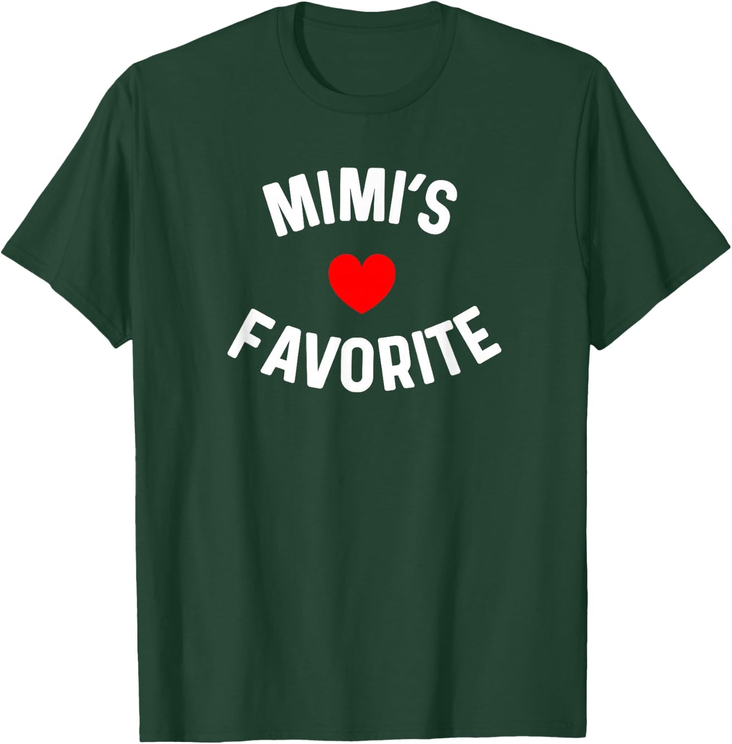 Mimi's Favorite Grandchild Baby Grandson Granddaughter Humor T-Shirt - T-Shirt | Forest