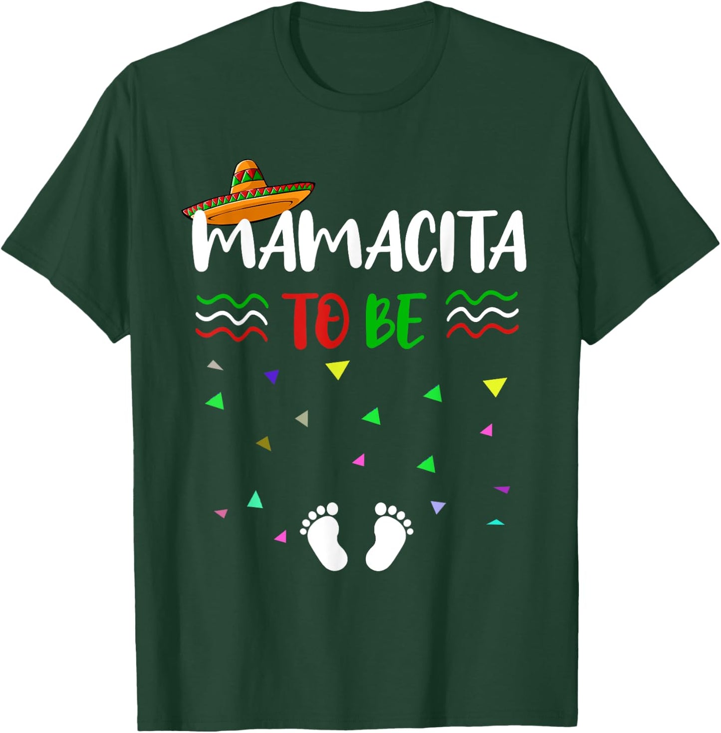 Cinco De Mayo Pregnancy Announcement T Shirt Mamacita to be T-Shirt - T-Shirt | Forest