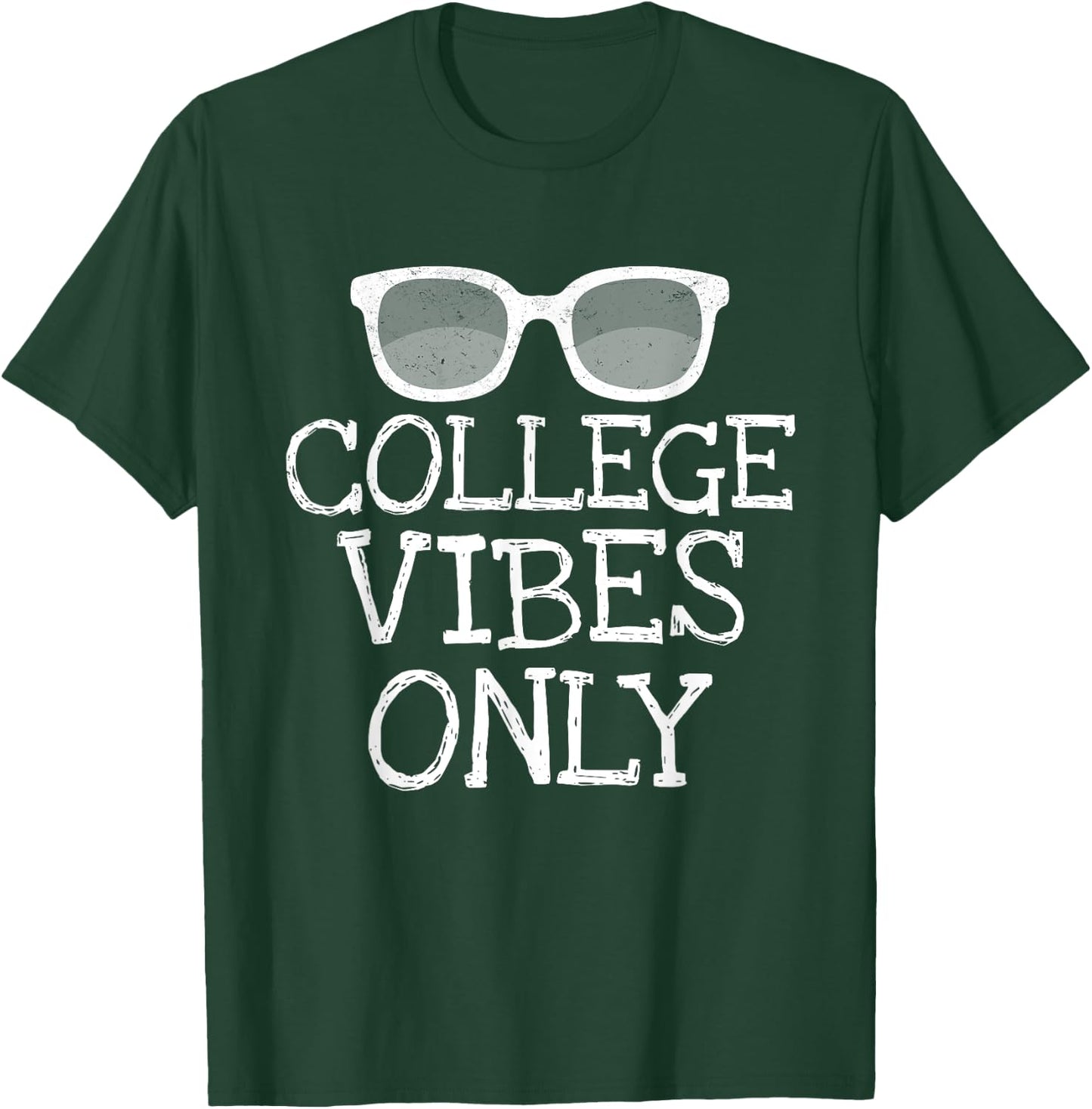 College Vibes Only Funny Shirts Student Back To School Gifts T-Shirt - T-Shirt | Forest