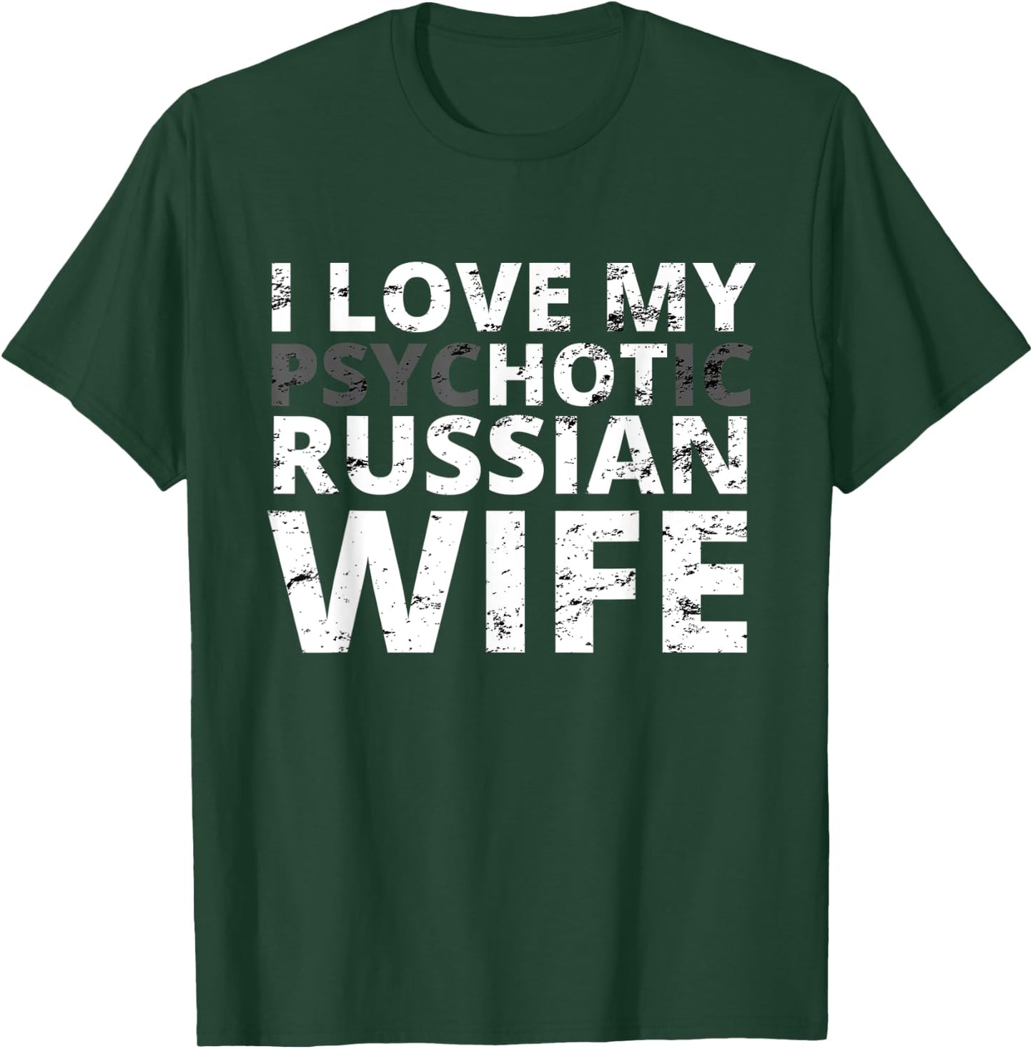 I Love My Hot Russian Wife - Funny Russia T-Shirt - T-Shirt | Forest