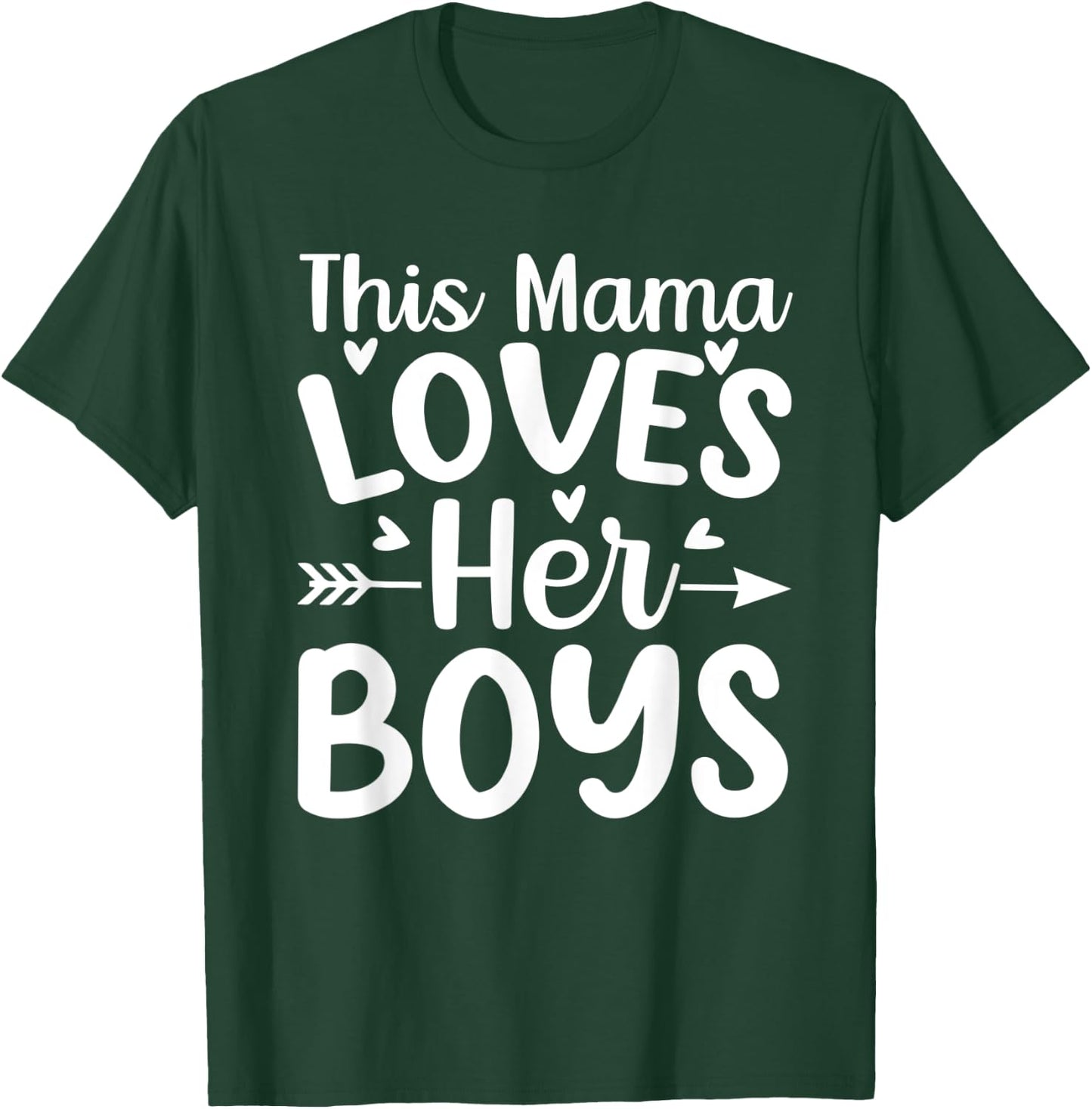 This Mama Loves Her Boys Funny Mom Saying Mothers Day T-Shirt - T-Shirt | Forest