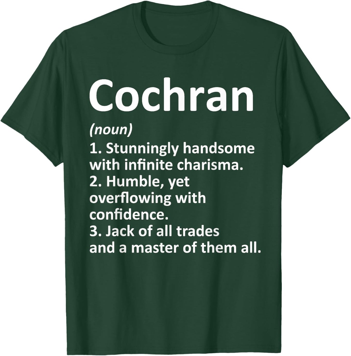 COCHRAN Definition Funny Surname Family Birthday Reunion T-Shirt - T-Shirt | Forest