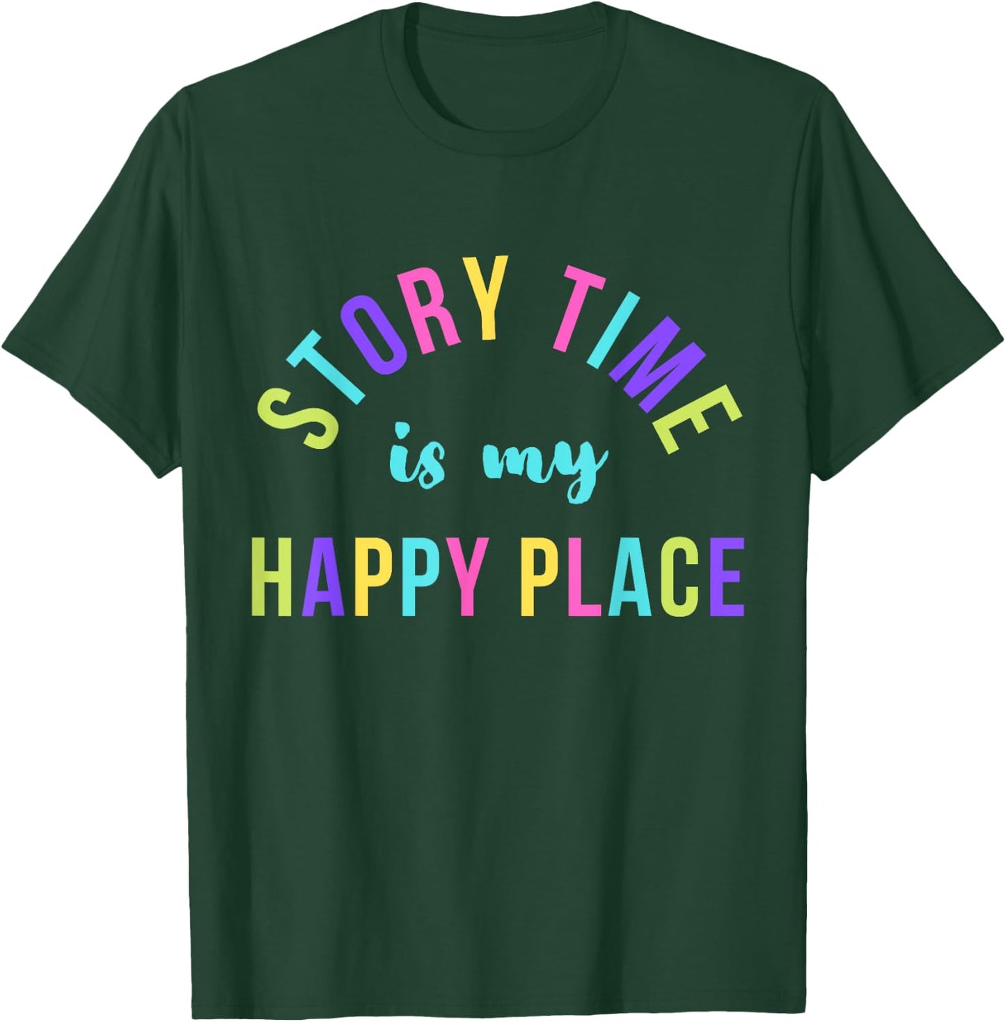 Librarian Reading Story Time is my Happy Place T-Shirt - T-Shirt | Forest
