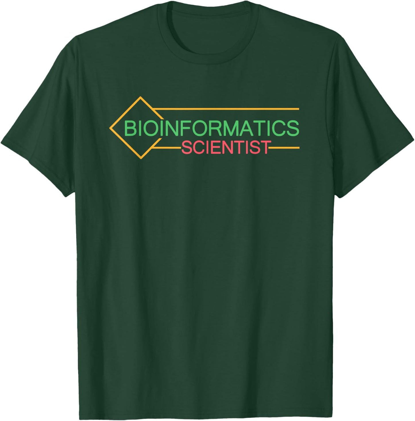 Bioinformatic Scientist | Biology Science | Bioinformatics T-Shirt - T-Shirt | Forest