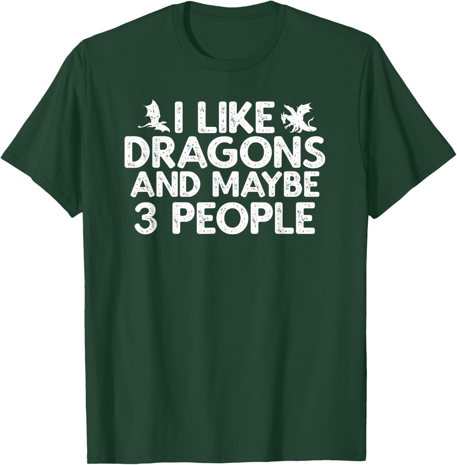 I Like Dragons And Maybe Like 3 People Vintage T-Shirt - T-Shirt | Forest