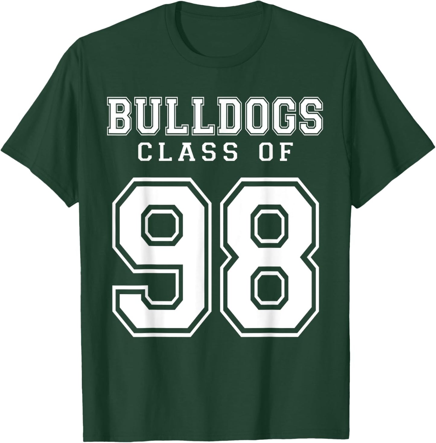 Class Of 1998 Bulldogs Custom Graduation Senior Personalized T-Shirt - T-Shirt | Forest
