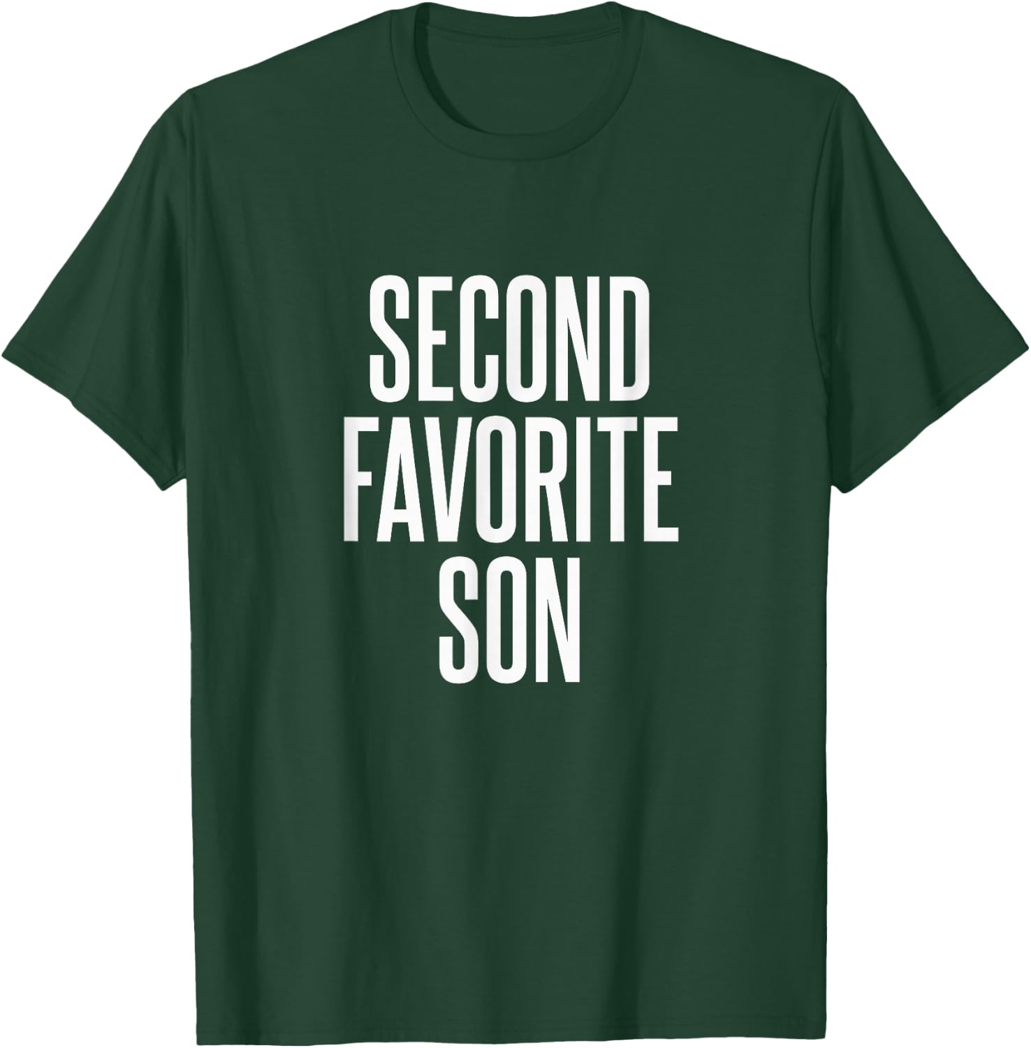 Second Favorite Son T-Shirt - T-Shirt | Forest