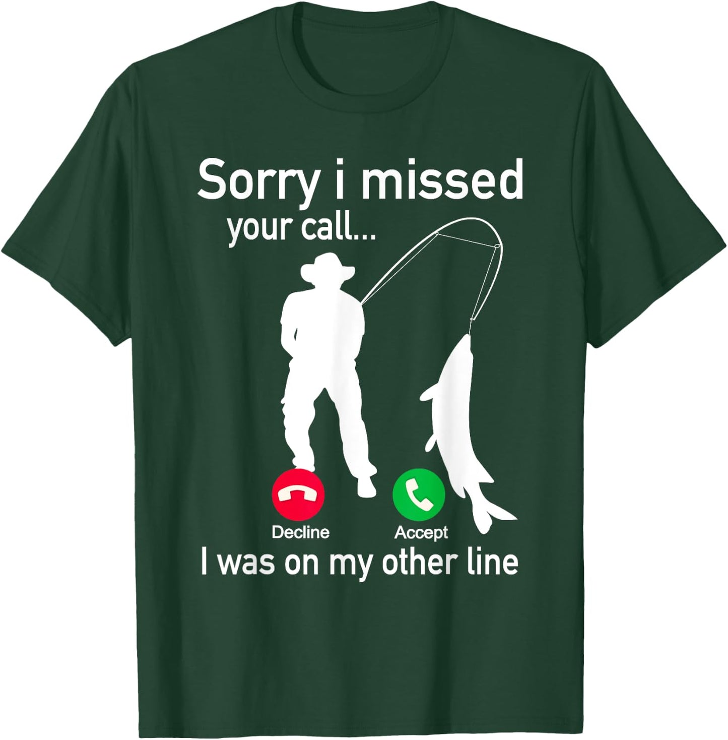 Fishing Phone Call with Fishing Line - Funny Fish Fisherman T-Shirt - T-Shirt | Forest