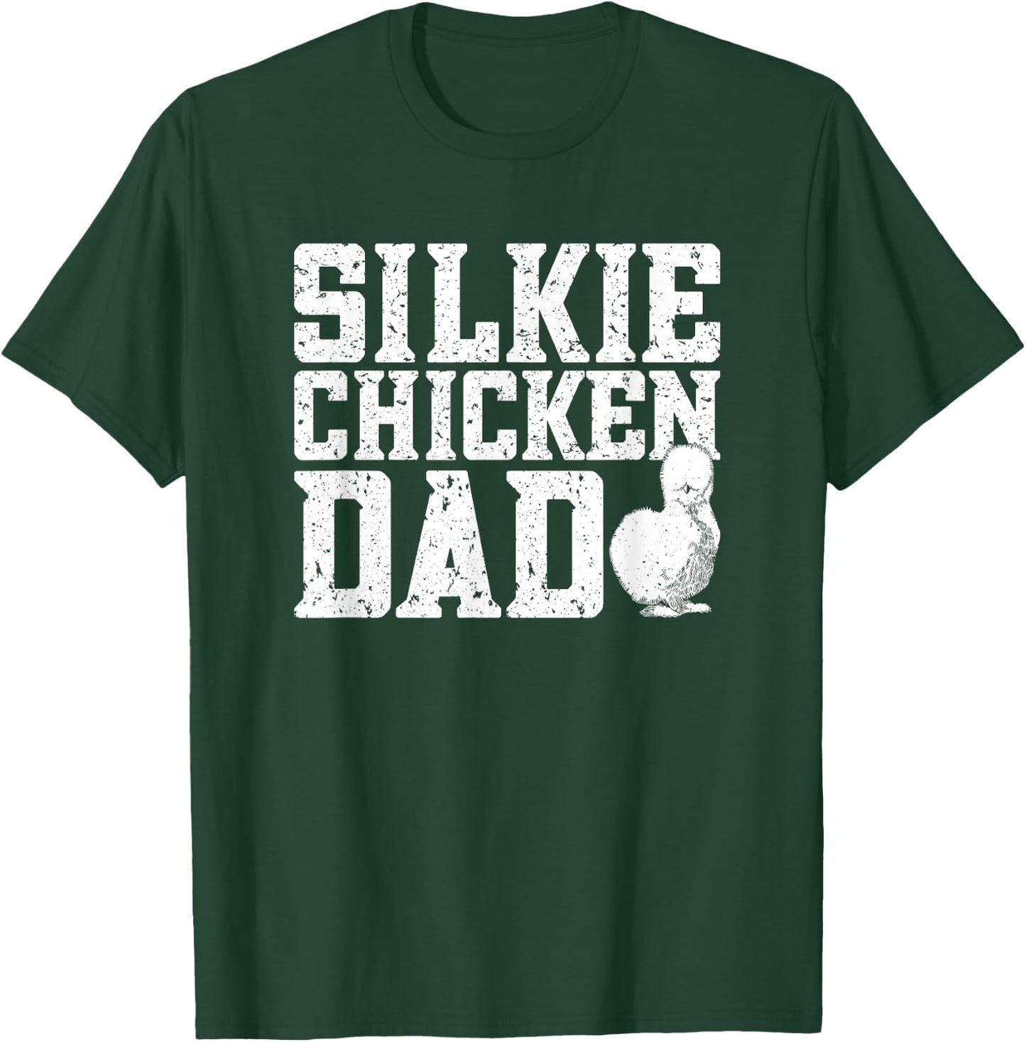 Silkie Chicken Dad Silky Chicken Daddy Hen Poultry Farmer T-Shirt - T-Shirt | Forest