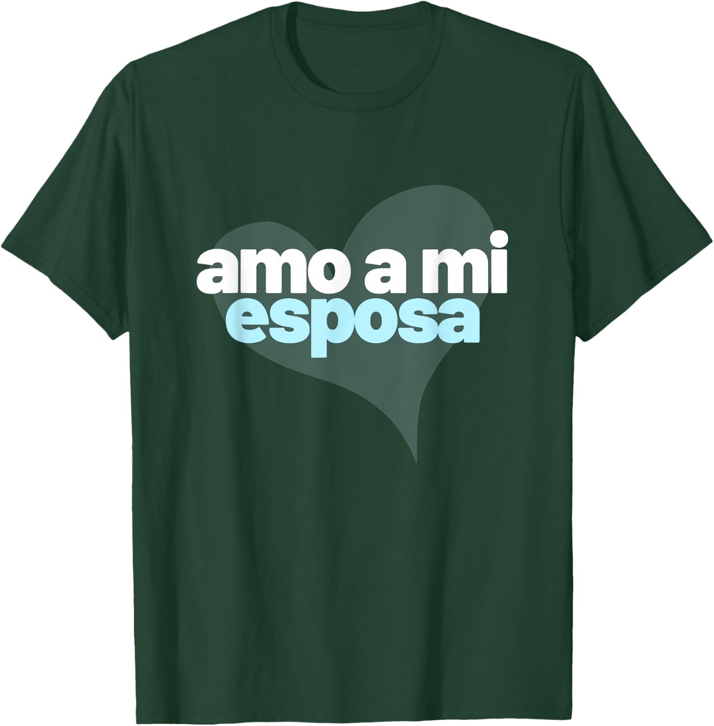 Amo a mi esposa | I Love My Wife | recien casados T-Shirt - T-Shirt | Forest