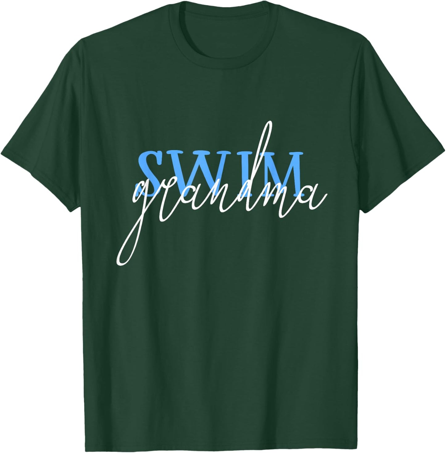 Swim Swimmer Love Funny Swimming Shirt Sport Grandma Gift T-Shirt - T-Shirt | Forest