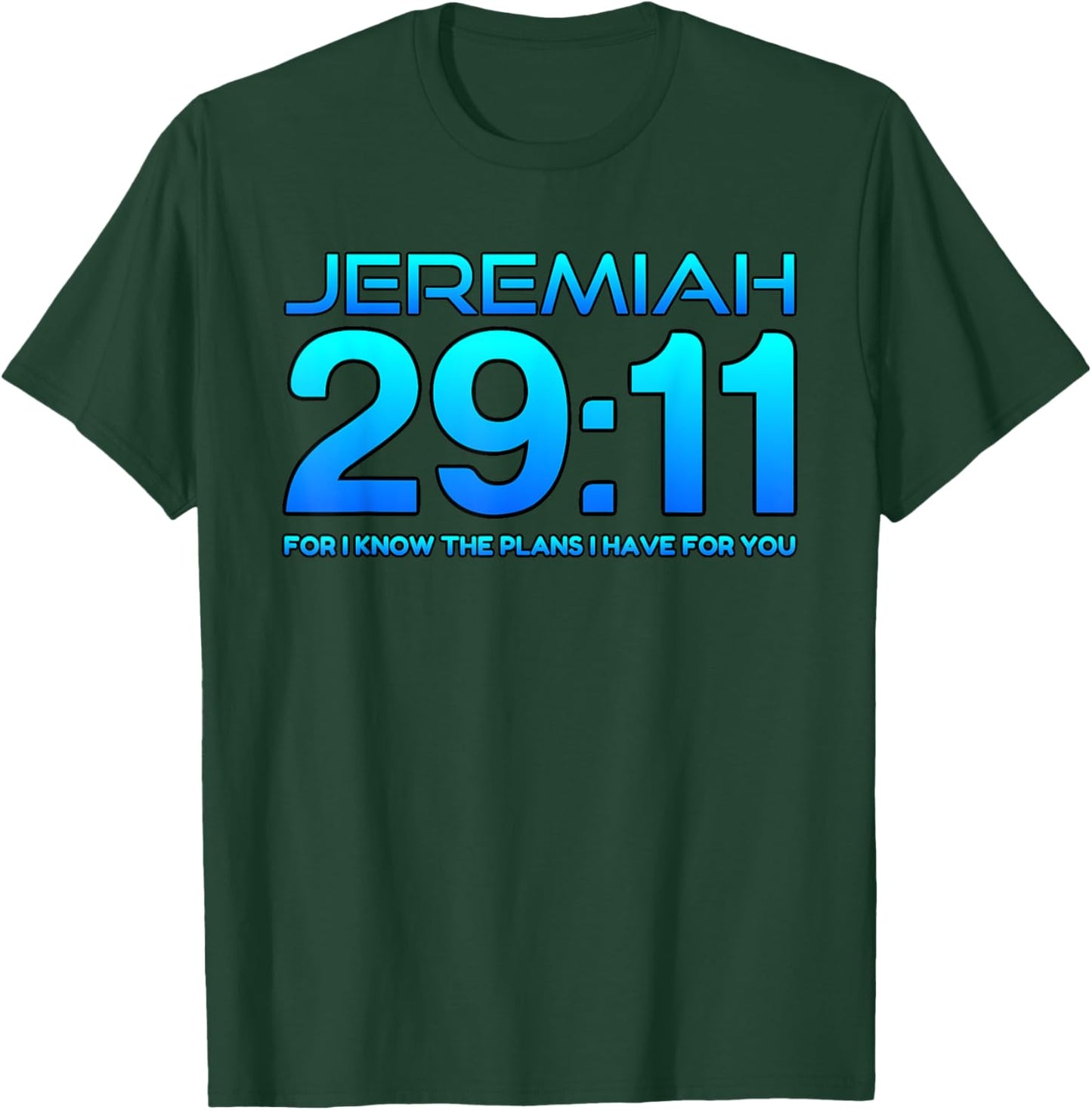Jeremiah 29:11 Christian Bible Verse T-Shirt - T-Shirt | Forest