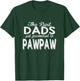Papa Pops Parent Hero The best Dads get promoted to Pawpaw T-Shirt - T-Shirt | Forest