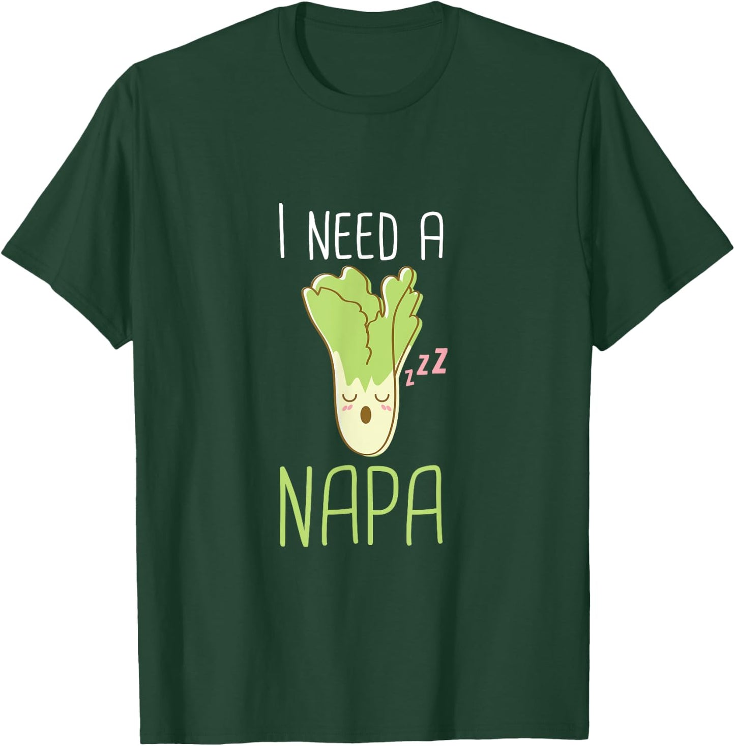 I Need a Napa Funny Nap Cabbage Kawaii Meme T-Shirt - T-Shirt | Forest