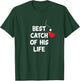 Funny Matching Gifts Fishing Couples Best Catch Of His Life T-Shirt - T-Shirt | Forest