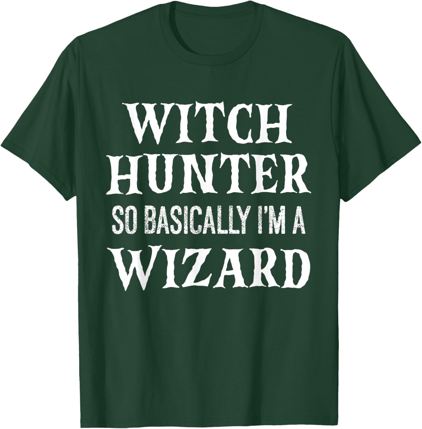 Witch Hunter Funny Halloween Party T-Shirt - T-Shirt | Forest