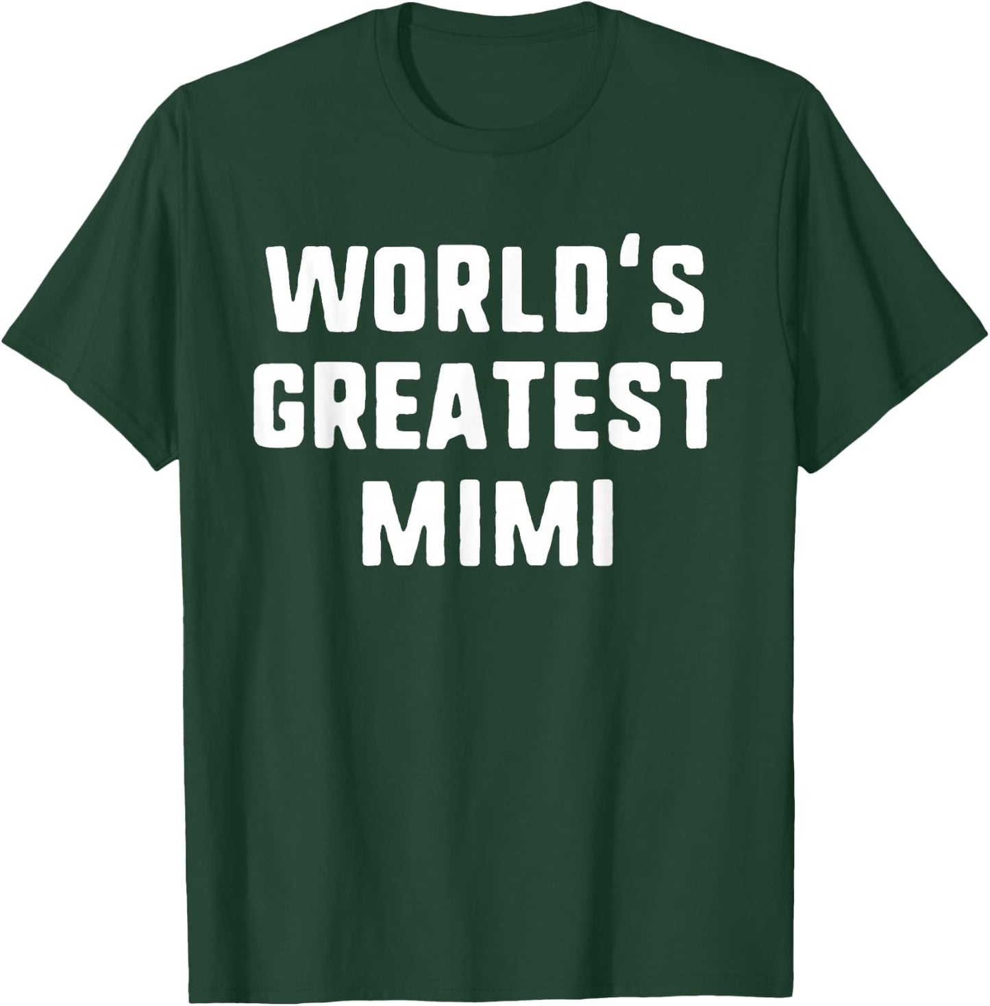 World's Greatest Mimi Funny Family T-Shirt - T-Shirt | Forest