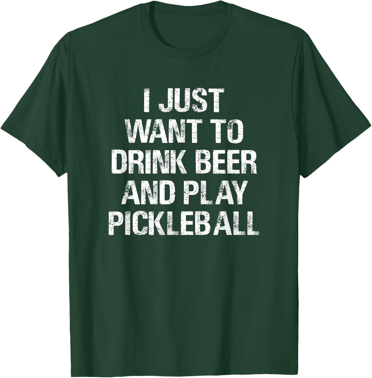 Threadrock -Adults Black Small Classic Fit Short Sleeve Modern Classic Fit Short Sleeve I Just Want To Drink Beer and Play Pickleball Funny Gift T-Shirt - T-Shirt | Forest
