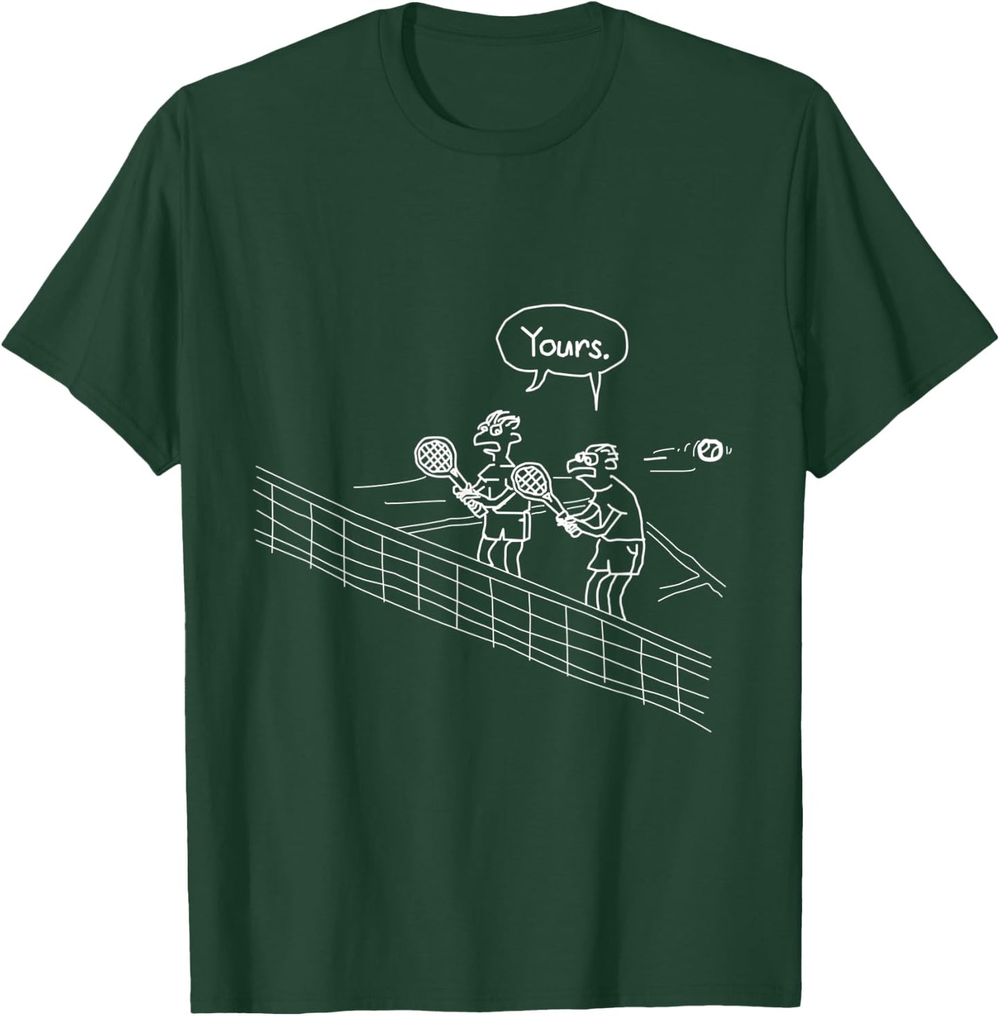 YOURS!! | Funny double tennis motif as a present fun gift T-Shirt - T-Shirt | Forest
