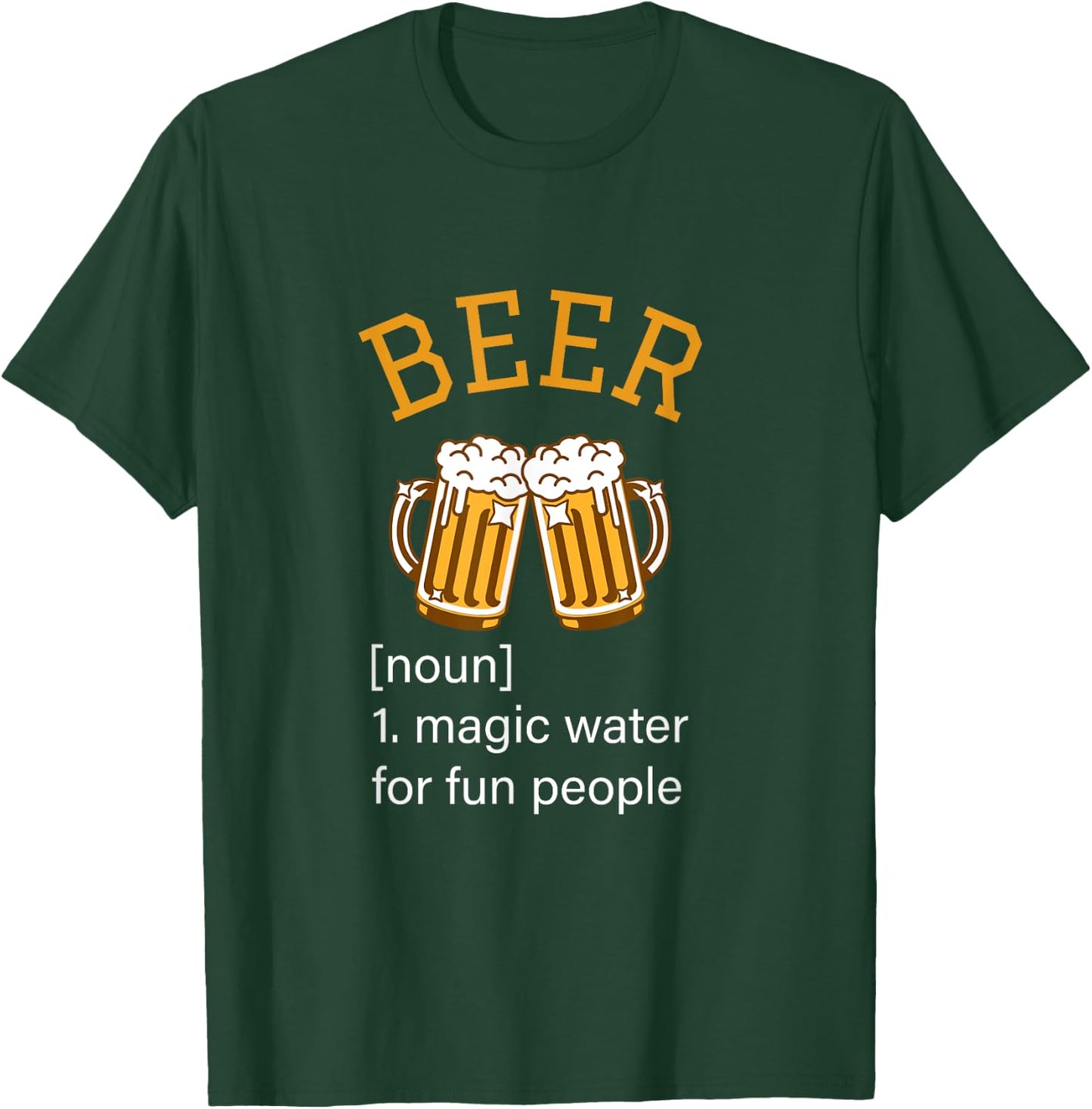 Beer noun magic water for fun people funny bar club holiday T-Shirt - T-Shirt | Forest