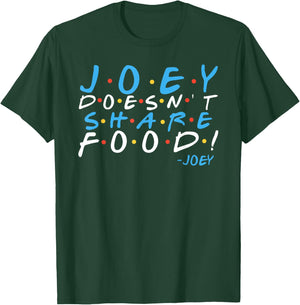 Joey doesn't share food! T-Shirt - T-Shirt | Forest