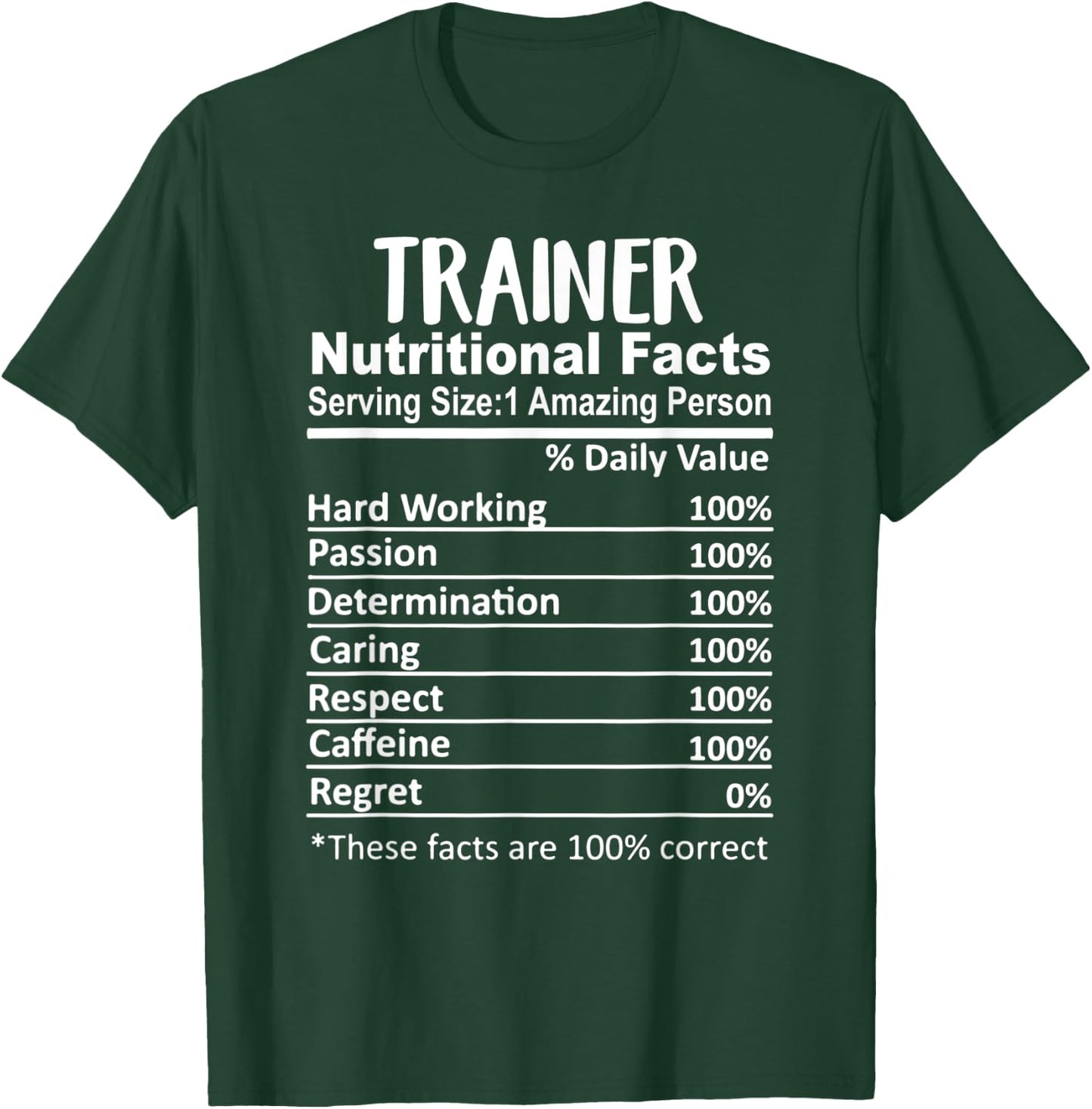 Trainer Nutrition Facts Funny T-Shirt - T-Shirt | Forest