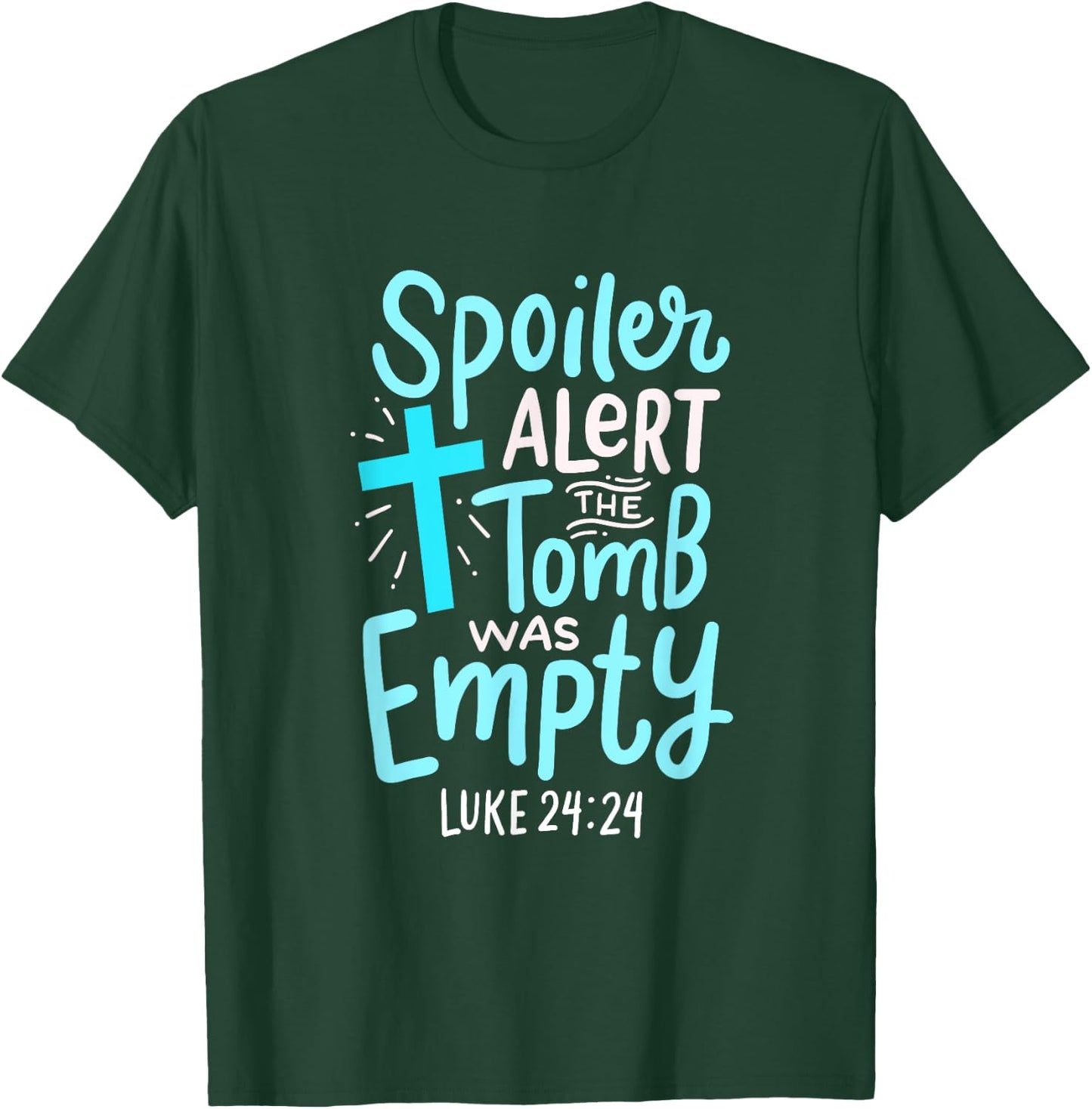 Spoiler Alert Tomb Was Empty Easter Religious Christian Gift T-Shirt - T-Shirt | Forest