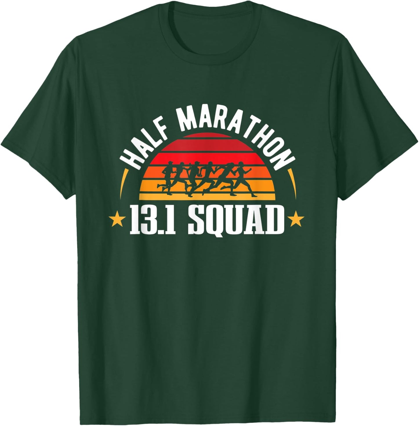 Half Marathon Runner Half Marathon 13.1 Squad Half Marathon T-Shirt - T-Shirt | Forest