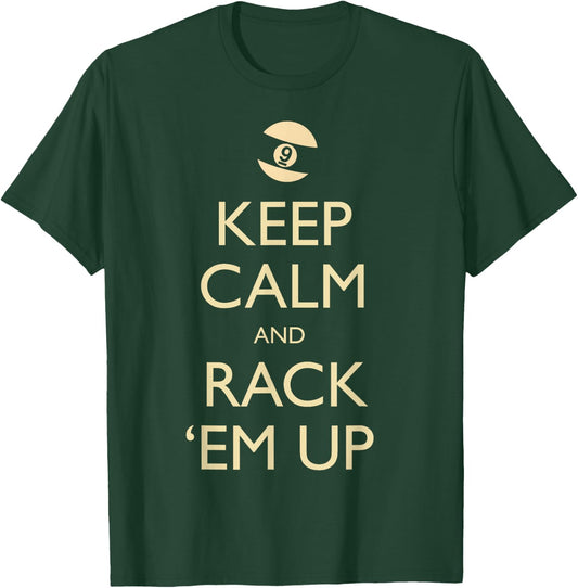 Keep Calm Rack Em Up 9 Ball - Nine Ball Gift & Women T-Shirt - T-Shirt | Forest