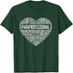 Paraprofessional Heart Appreciation Gift T-Shirt - T-Shirt | Forest