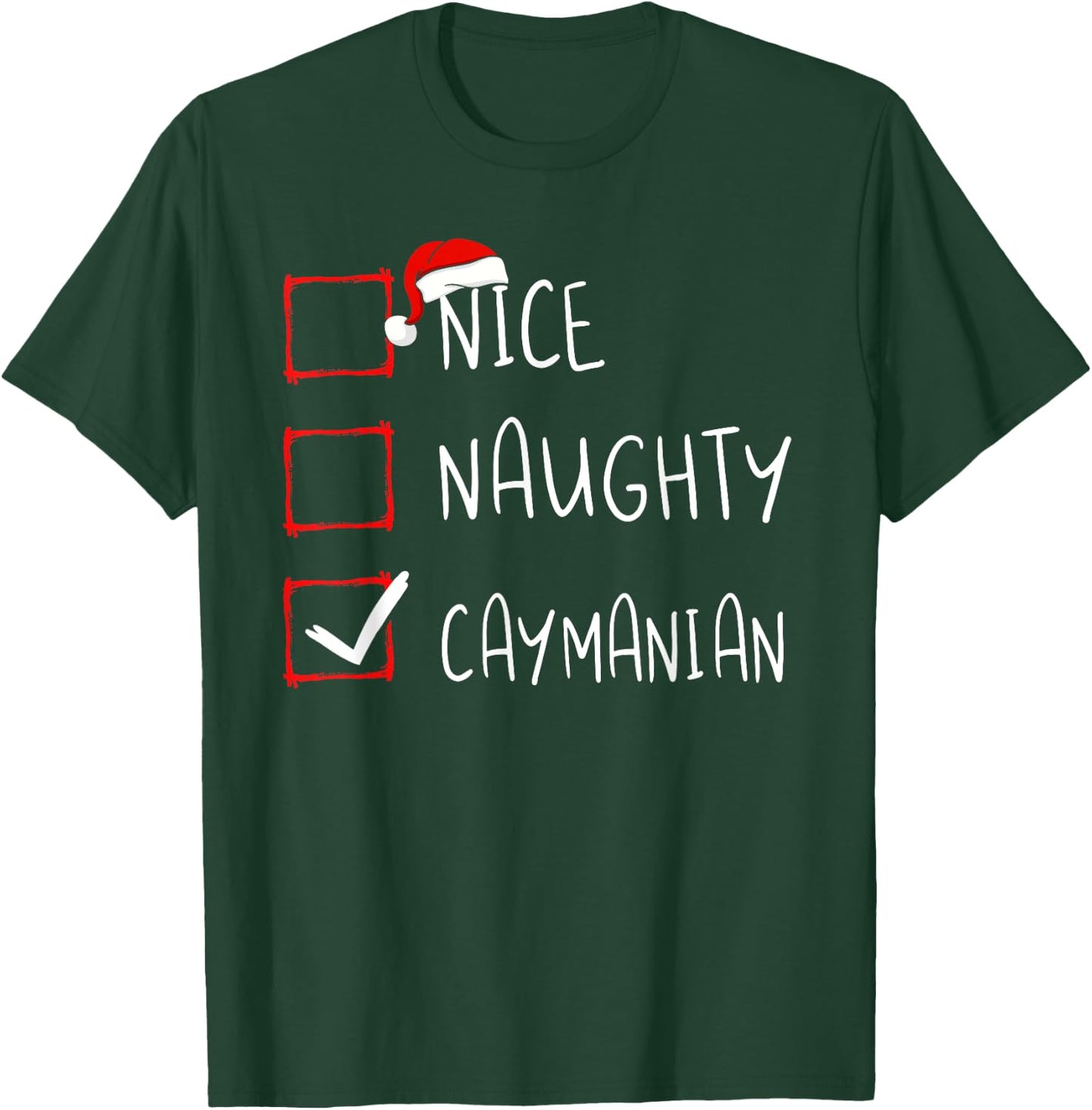 Nice Naughty Caymanian Christmas Cayman Islands Heritage T-Shirt - T-Shirt | Forest