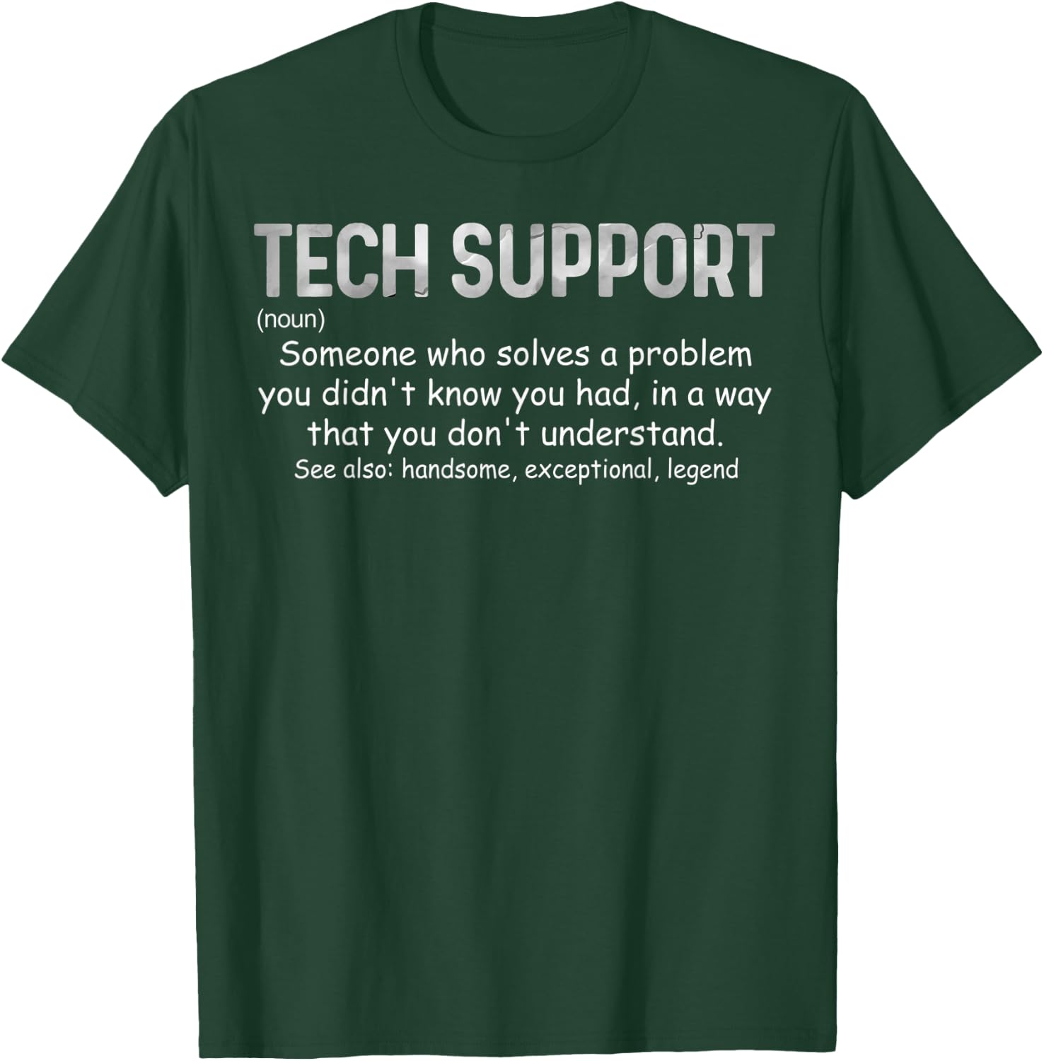 Tech Support Definition Funny IT Computer Nerd Fun T-Shirt - T-Shirt | Forest