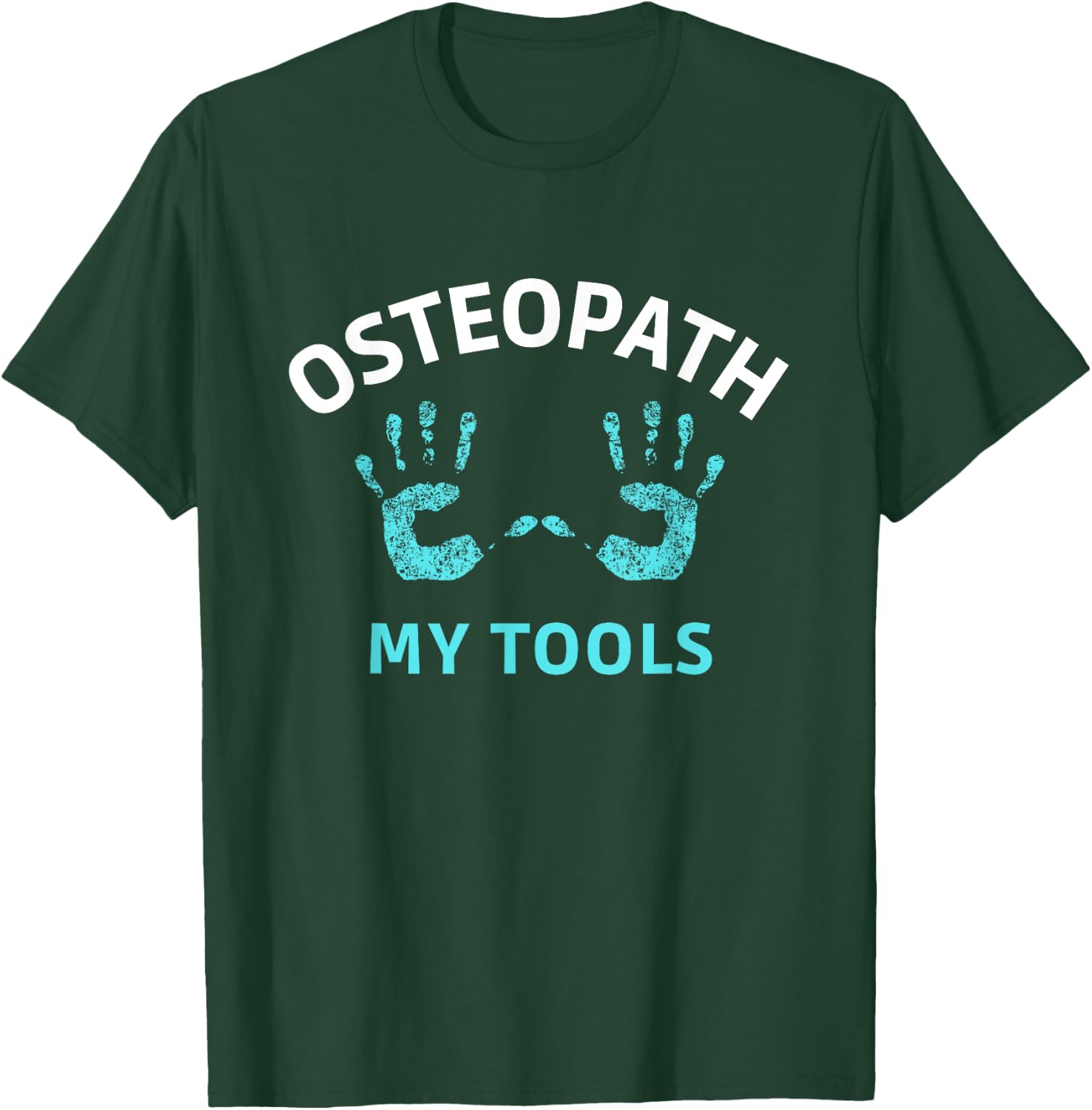 Osteopathy Doctor Osteopathic Medicine Osteopath T-Shirt - T-Shirt | Forest