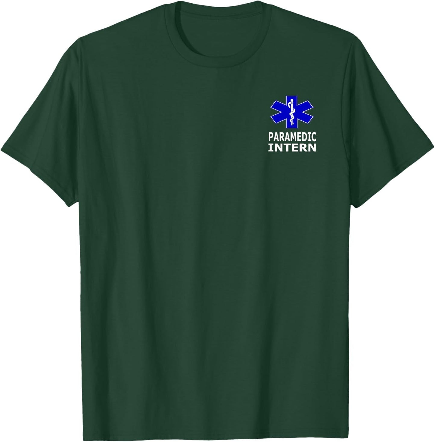 Paramedic Intern T-Shirt - T-Shirt | Forest