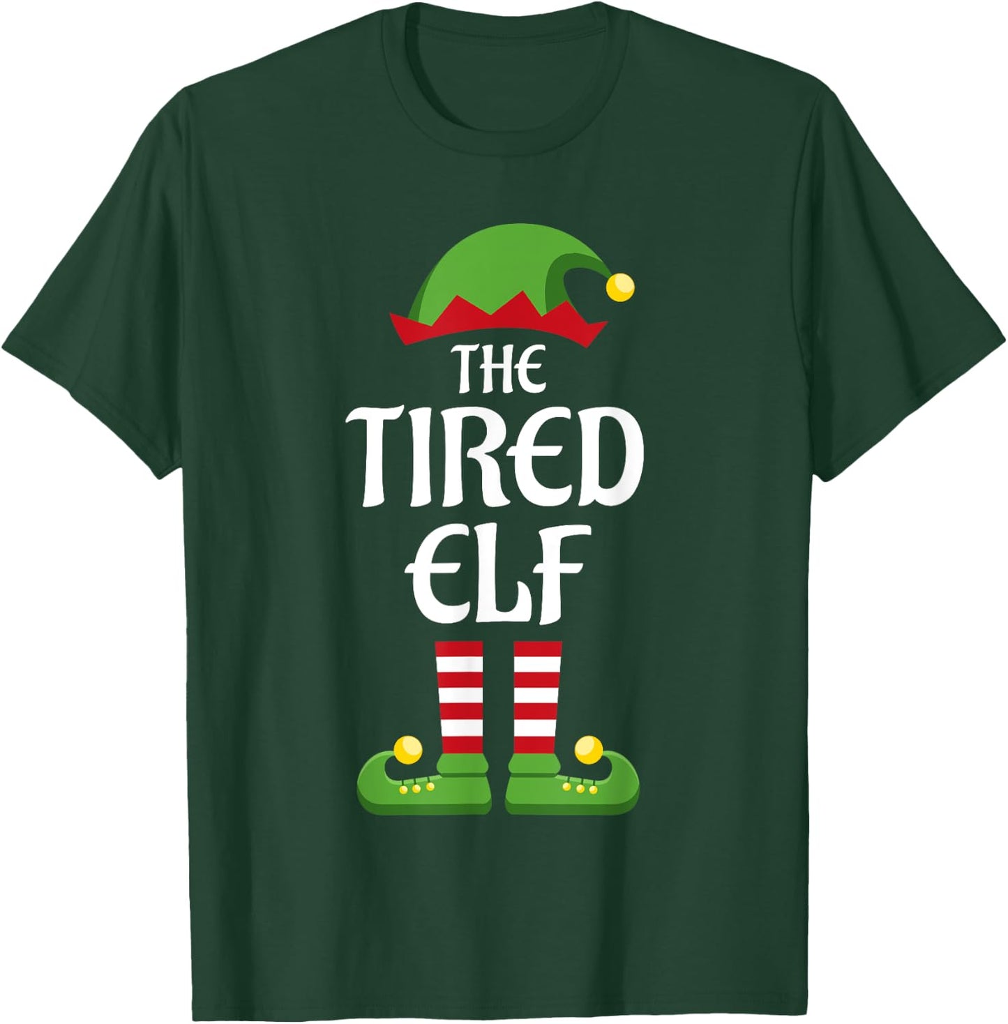 Tired Elf Family Matching Group Christmas T-Shirt - T-Shirt | Forest