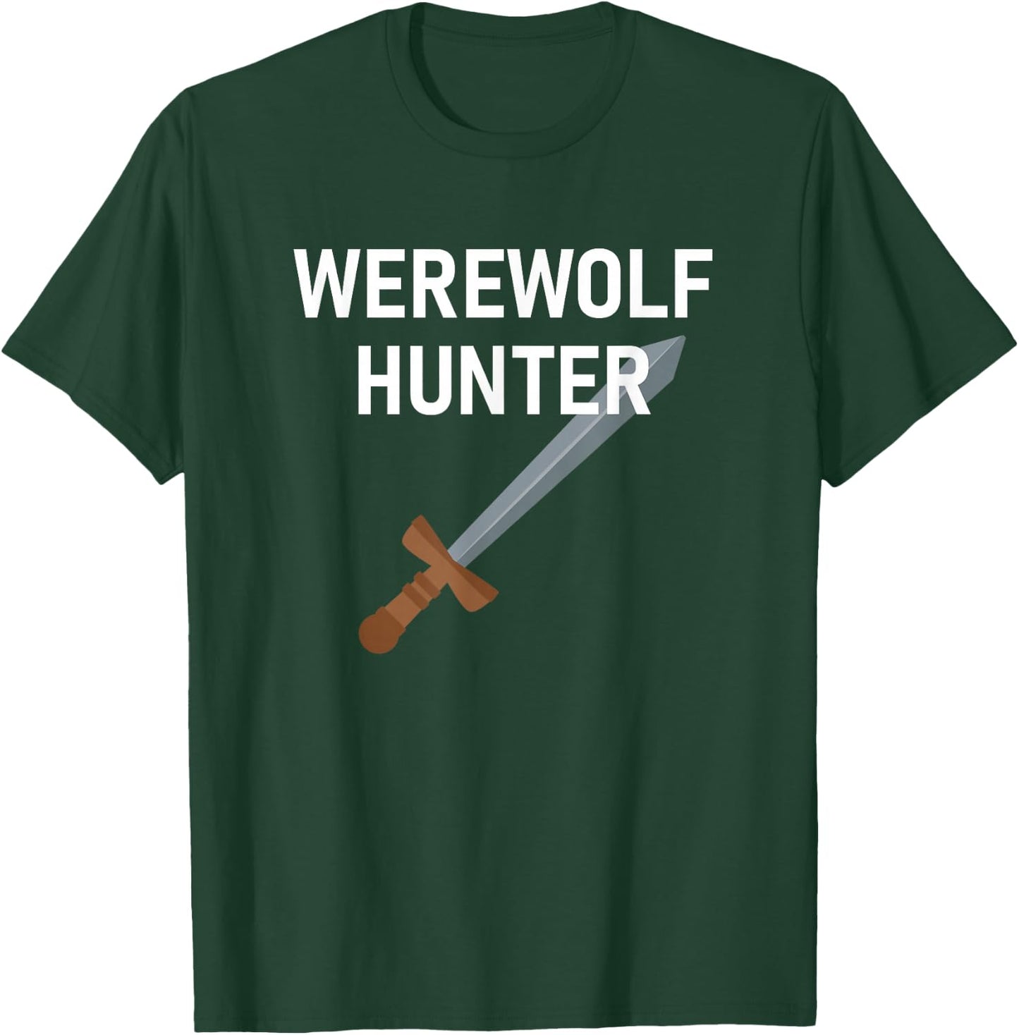 Werewolf Hunter, Funny, Jokes, Sarcastic T-Shirt - T-Shirt | Forest