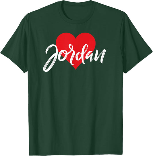 I Love Jordan First Name I Heart Named T-Shirt - T-Shirt | Forest