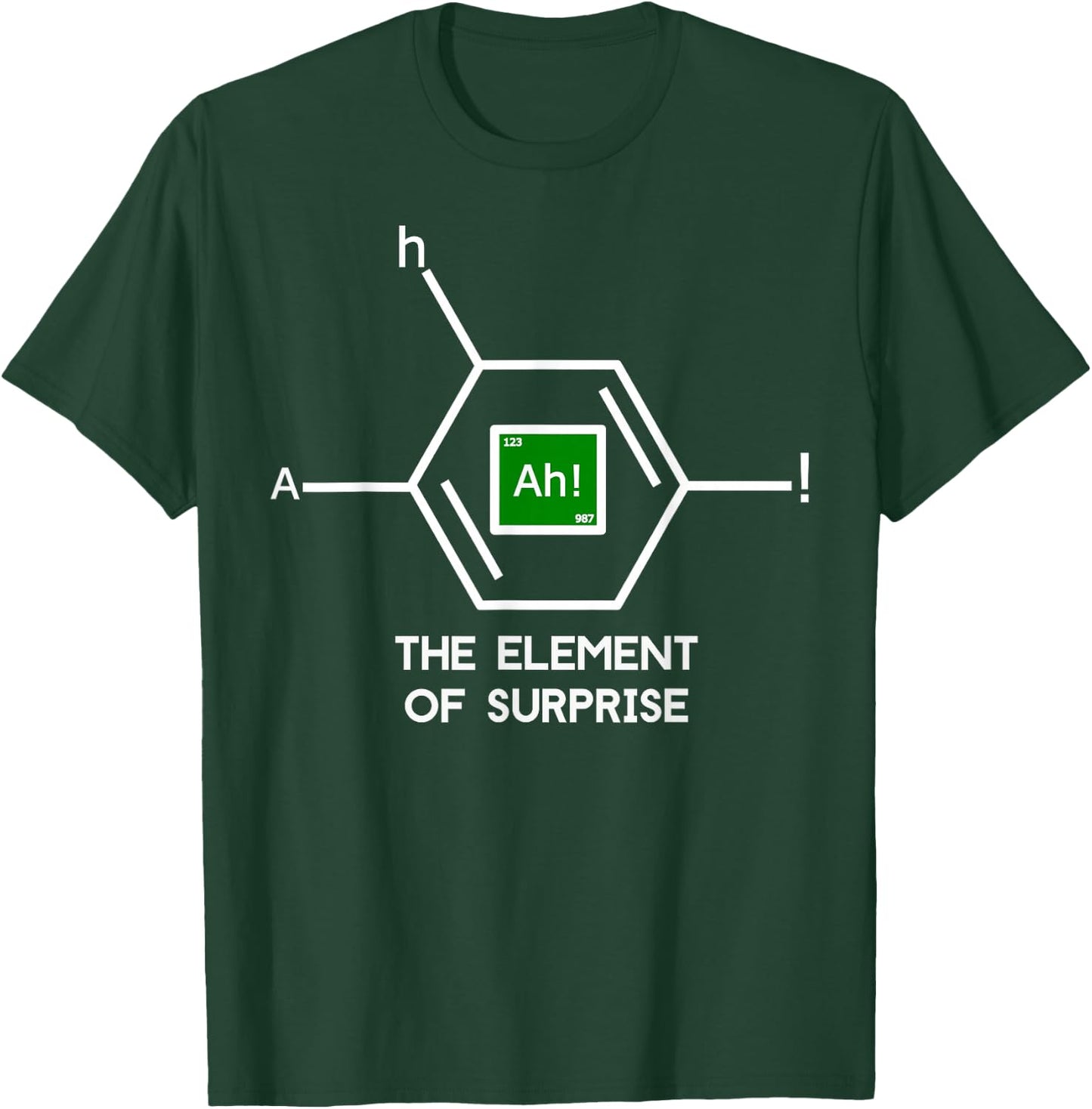 Ah The Element Of Surprise Shirt T-Shirt - T-Shirt | Forest