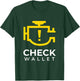 Check Wallet Dad Car Engine Light Mechanic Humor T-Shirt - T-Shirt | Forest