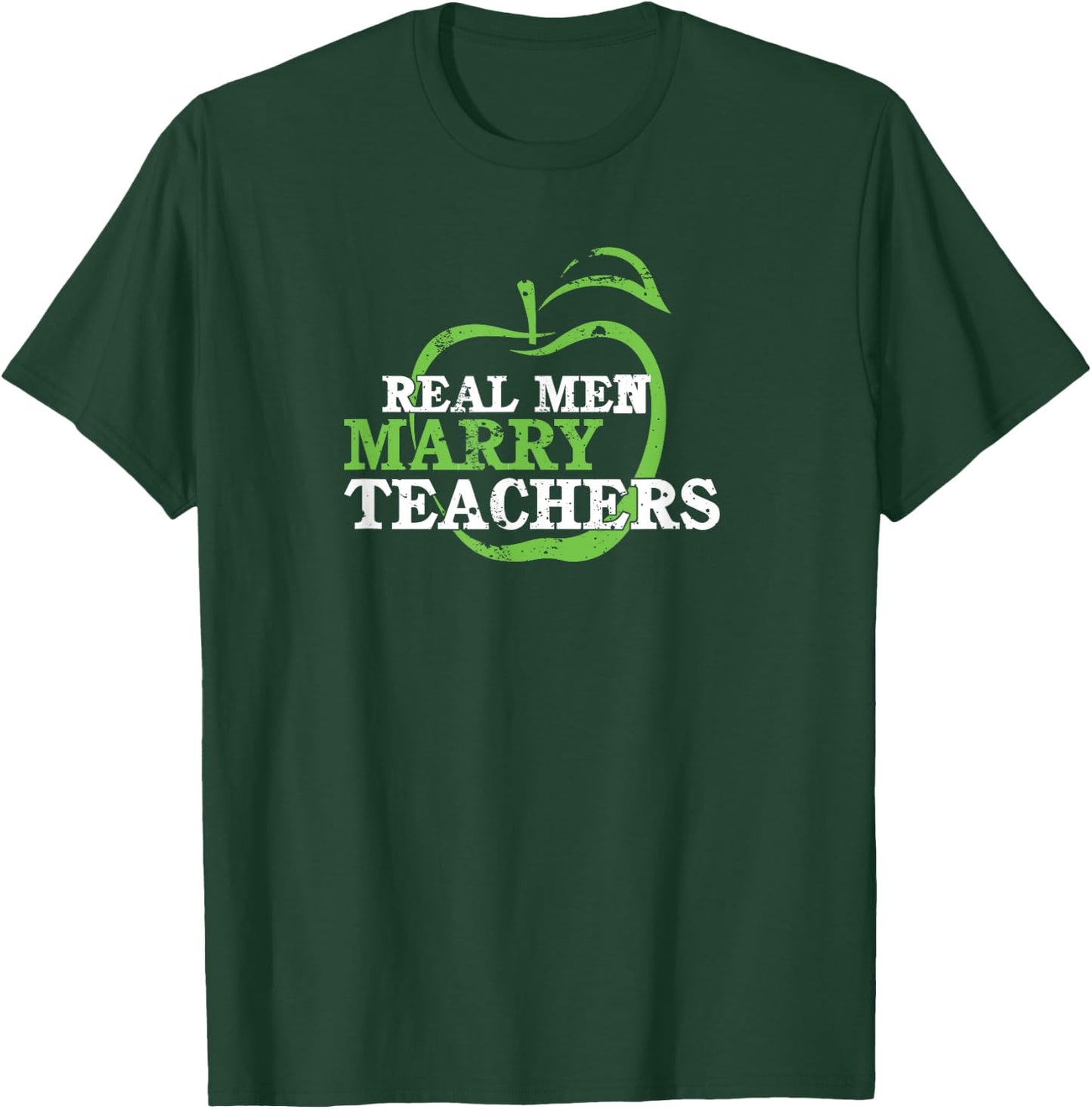 Funny Husband Of A Teacher Shirt Real Men Marry Teachers T-Shirt - T-Shirt | Forest