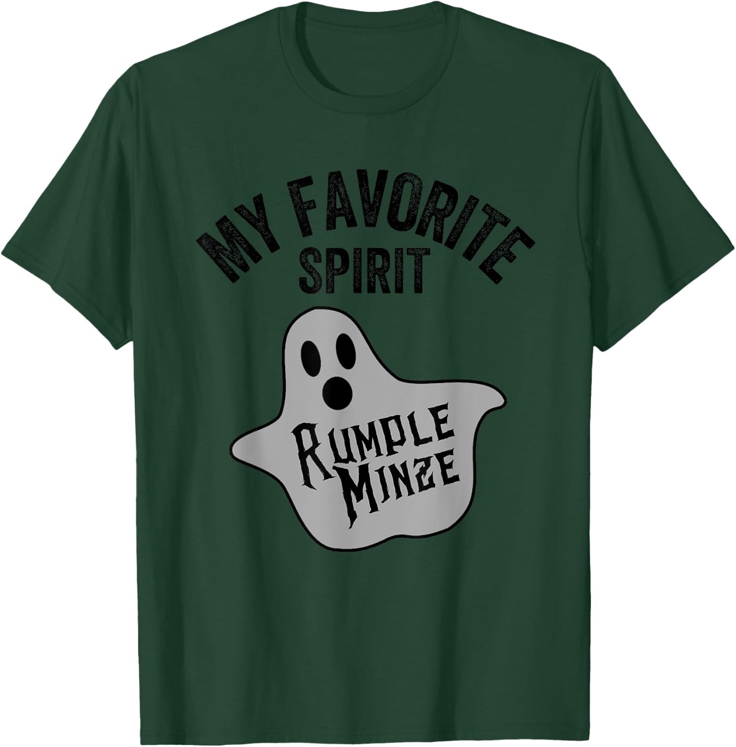 My Favorite Spirit Rumple Minze Funny Halloween Ghost T-Shirt - T-Shirt | Forest