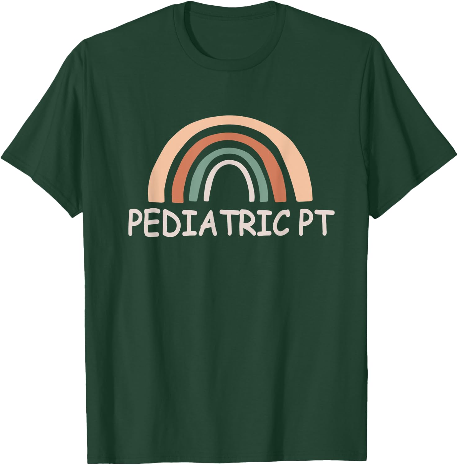 Cute Rainbow Pediatric Physical Therapy Shirt, PT Therapist T-Shirt - T-Shirt | Forest
