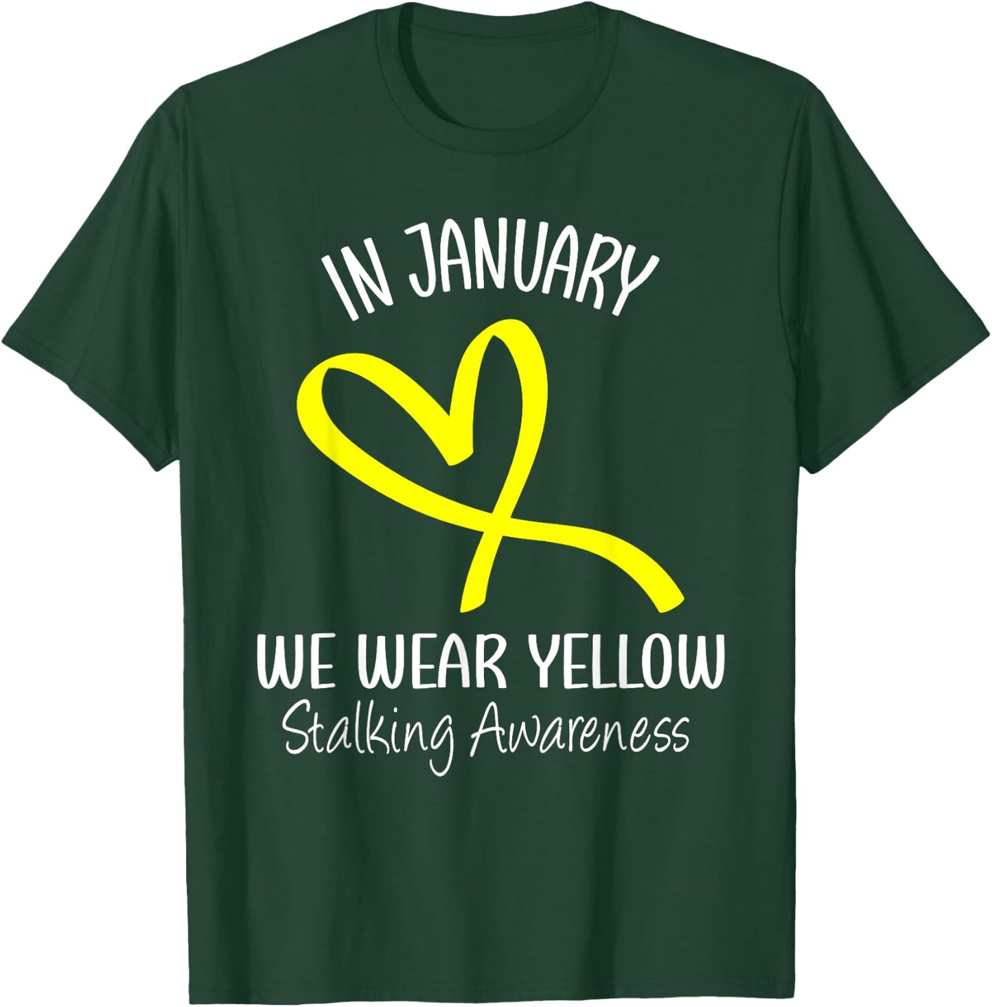 Heart We Wear Yellow Stalking Awareness Month Ribbon T-Shirt - T-Shirt | Forest
