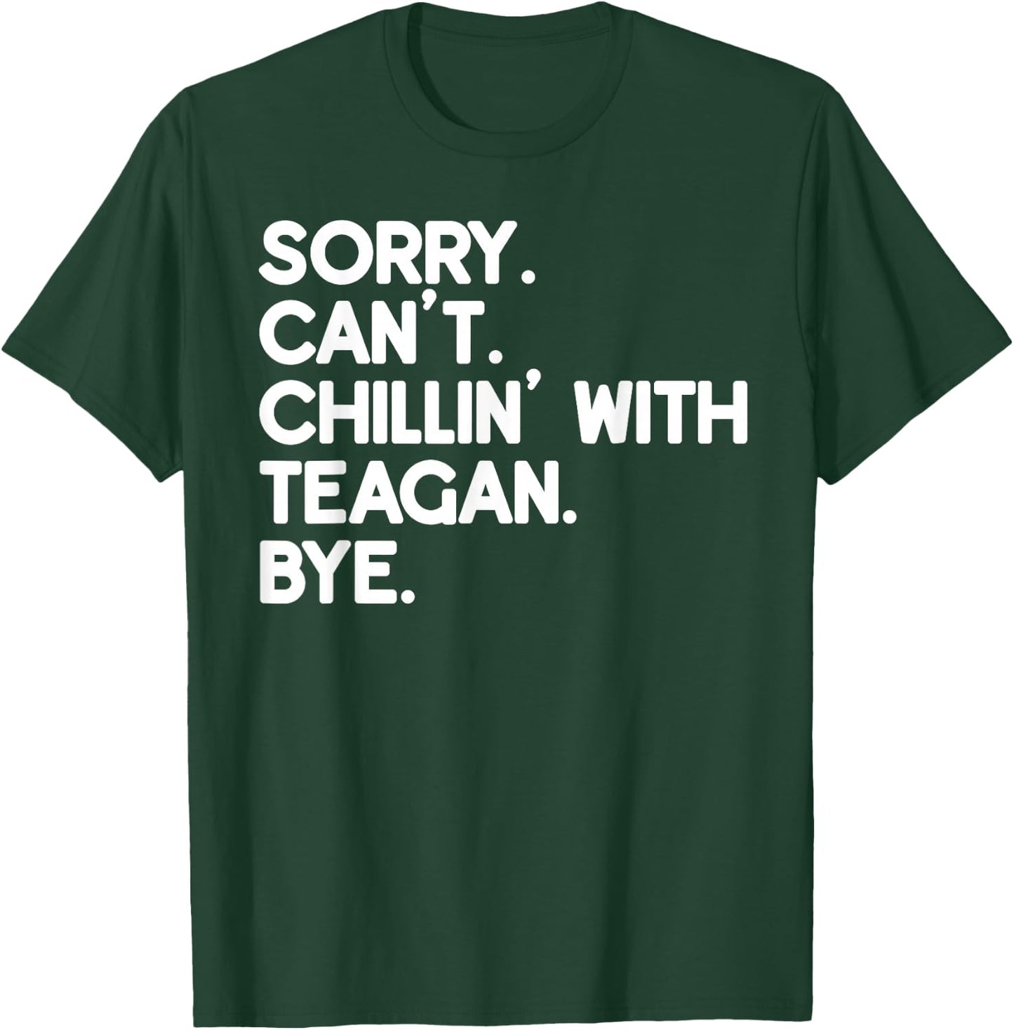 TEAGAN First Name Funny Personalized Named Friend Of T-Shirt - T-Shirt | Forest