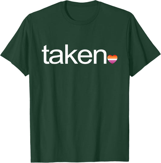 Im Taken Lesbian Pride LGBT-Q Flag Heart Romantic Men Women T-Shirt - T-Shirt | Forest